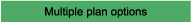 multiple plans to choose from
